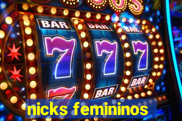 nicks femininos